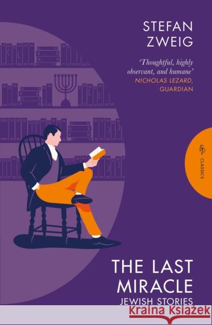 The Last Miracle: Jewish Stories Stefan (Author) Zweig 9781805331834 Pushkin Press Classics