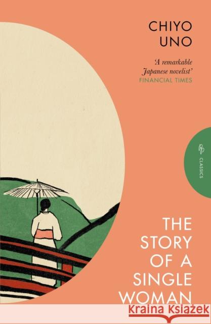 The Story of a Single Woman Chiyo Uno Rebecca Copeland 9781805332312 Pushkin Press Classics