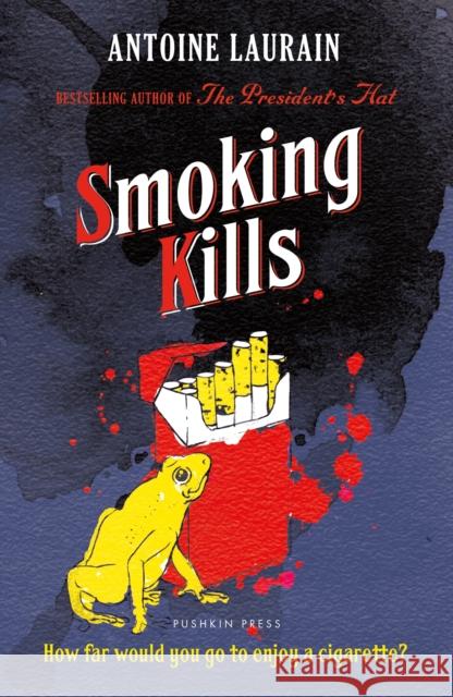 Smoking Kills Antoine Laurain 9781805333630 Pushkin Press