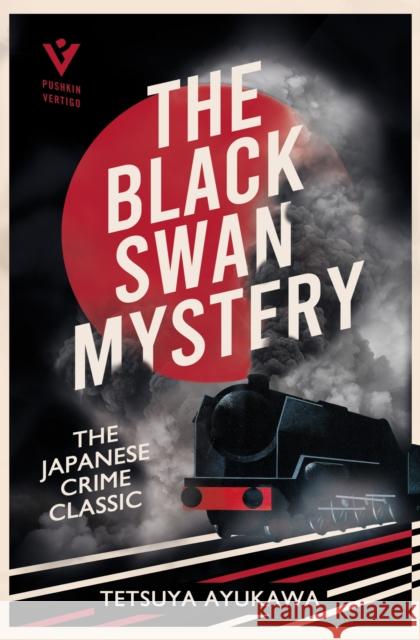 The Black Swan Mystery Tetsuya Ayukawa 9781805335238 Pushkin Press