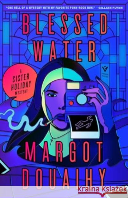 Blessed Water: A Sister Holiday Mystery Margot Douaihy 9781805335313