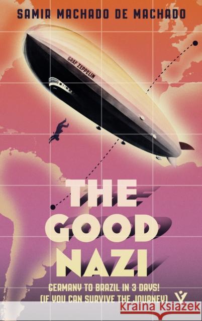 The Good Nazi Samir Machado de Machado 9781805335337