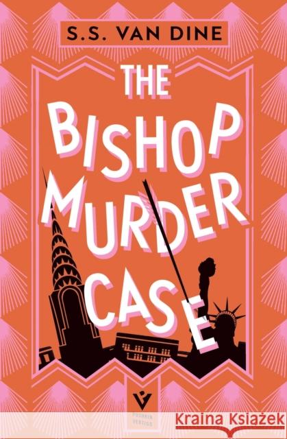 The Bishop Murder Case: The Classic Manhattan Puzzle Mystery S. S. Van Dine 9781805335368 Pushkin Press