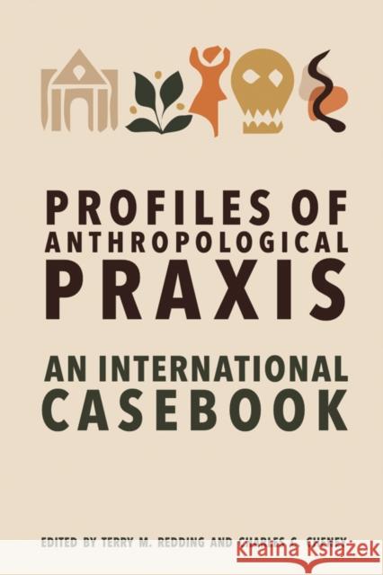 Profiles of Anthropological Praxis  9781805391418 Berghahn Books