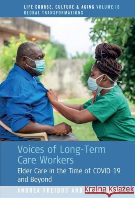 Voices of Long-Term Care Workers Dena Shenk 9781805391920 Berghahn Books