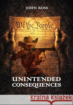 Unintended Consequences: New edition John Ross 9781805403586 Omnia Veritas Ltd