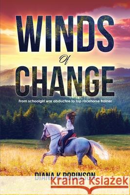 Winds of Change Diana K. Robinson 9781805410508