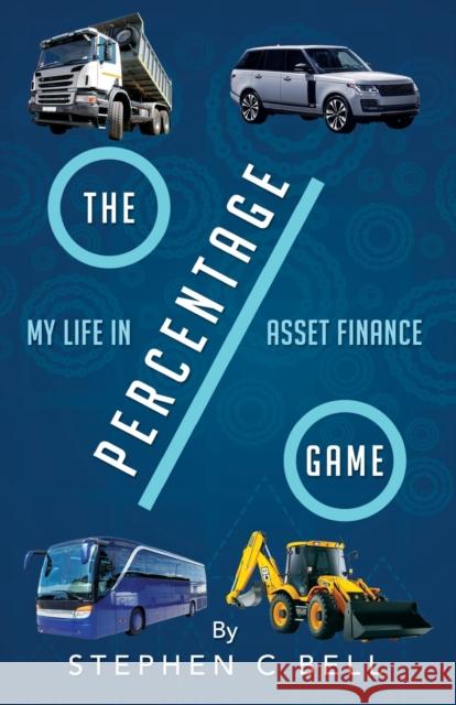 The Percentage Game Stephen C Bell   9781805410997 Stephen C Bell
