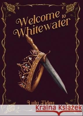 Welcome to Whitewater Lulu Tidey 9781805418221 Lulu Tidey