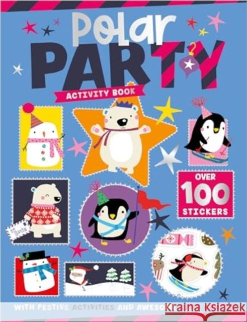 Polar Party Activity Book Sophie Collingwood 9781805442820