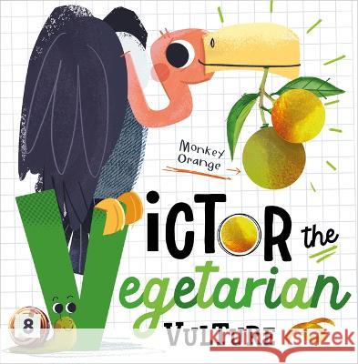 Vera the Vegetarian Vulture Katherine Walker Stuart Lynch 9781805445814