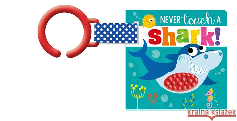 Never Touch a Shark! Alice Fewery Stuart Lynch 9781805447146 Make Believe Ideas