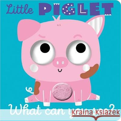 Little Piglet What Can You See? Cara Jenkins Jess Moorhouse  9781805448129 Make Believe Ideas