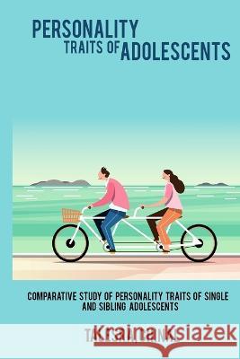 Comparative Study of Personality Traits of Single and Sibling Adolescents Talesra Chinal 9781805452171 Psychologyinhindi