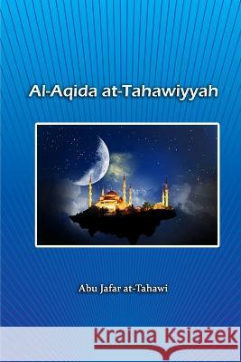 Al-Aqida at-Tahawiyyah Abu Jafar Al-Tahawi 9781805456186