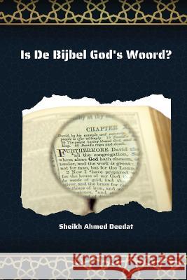 Is De Bijbel God\'s Woord Sheikh Ahmed Deedat 9781805456834