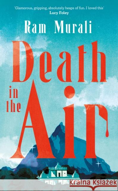 Death in the Air Ram Murali 9781805460008 Atlantic Books