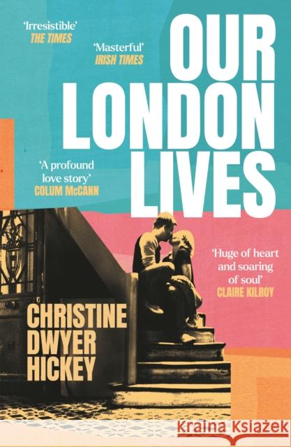 Our London Lives Christine Dwyer Hickey 9781805461357 Atlantic Books
