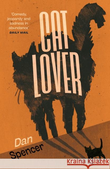 Cat Lover Dan Spencer 9781805461715 Atlantic Books