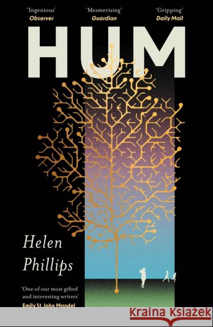 Hum: The thrilling, feminist speculative novel Helen Phillips 9781805461746