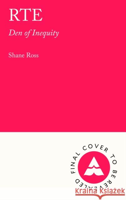 RTE: Den of Inequity Shane Ross 9781805461876