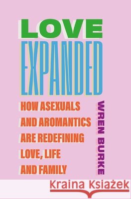 Love Expanded Wren Burke 9781805462606
