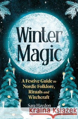 Winter Magic Sara Haydon 9781805462842