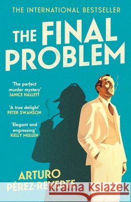 The Final Problem Arturo Perez-Reverte 9781805466192