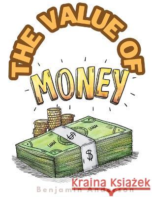 The Value of Money Benjamin McAlester Anderson   9781805475019 Intell Book Publishers