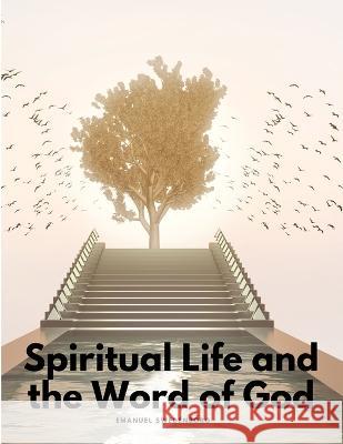 Spiritual Life and the Word of God Emanuel Swedenborg 9781805479192 Ideal Booking