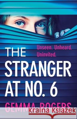 The Stranger at No. 6 Gemma Rogers 9781805495222