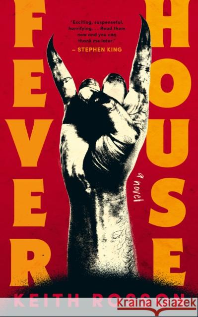 Fever House: Part One of the Fever House Duology Keith Rosson 9781805530008