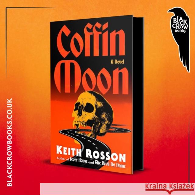 Coffin Moon Keith Rosson 9781805530060