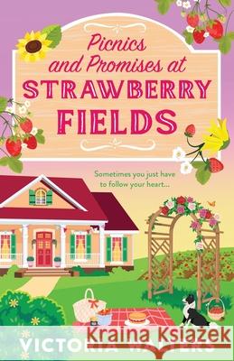 Picnics and Promises at Strawberry Fields Victoria Walters 9781805570943
