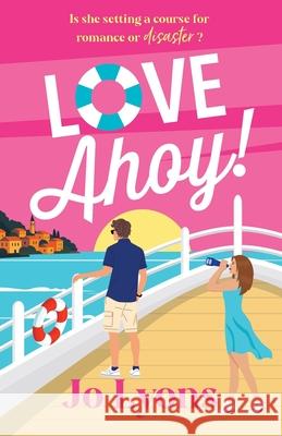 Love Ahoy! Jo Lyons 9781805571834