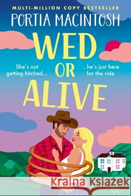 Wed or Alive Portia Macintosh 9781805573234 Boldwood Books Ltd