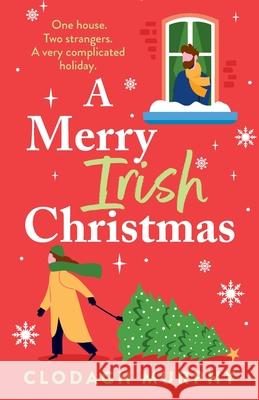 A Merry Irish Christmas Clodagh Murphy 9781805577928 Boldwood Books Ltd