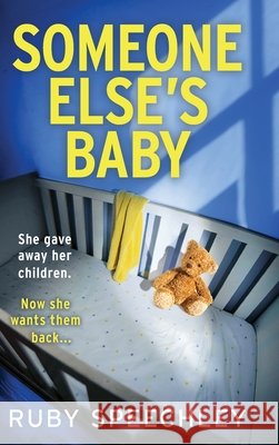 Someone Else's Baby Ruby Speechley 9781805578505 Boldwood Books Ltd