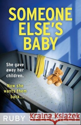 Someone Else's Baby Ruby Speechley 9781805578529 Boldwood Books Ltd