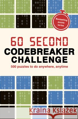 60 Second Codebreaker Challenge Roland Hall 9781805701422 Quarto Publishing PLC