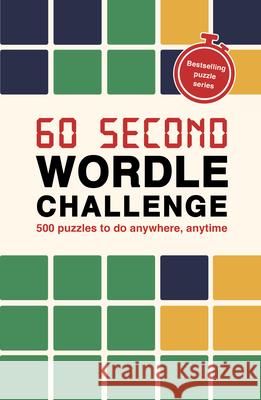 60 Second Wordle Challenge Roland Hall 9781805701446 Quarto Publishing PLC