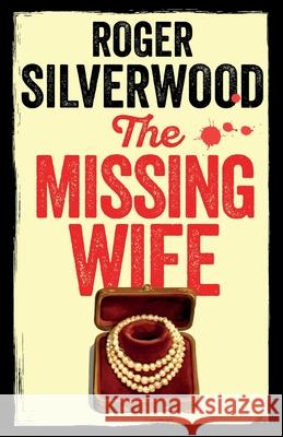 The Missing Wife Roger Silverwood 9781805731801 Joffe Books Ltd
