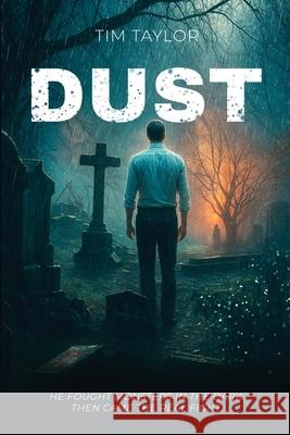 Dust Tim Taylor 9781805881056 Michael Terence Publishing