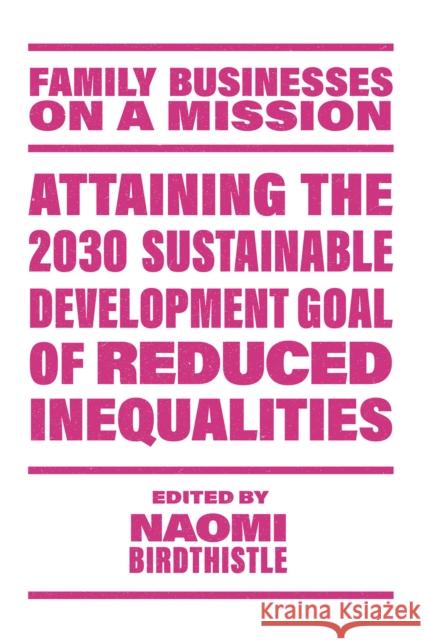 Attaining the 2030 Sustainable Development Goal of Reduced Inequalities Naomi Birdthistle 9781805921998 Emerald Publishing Limited