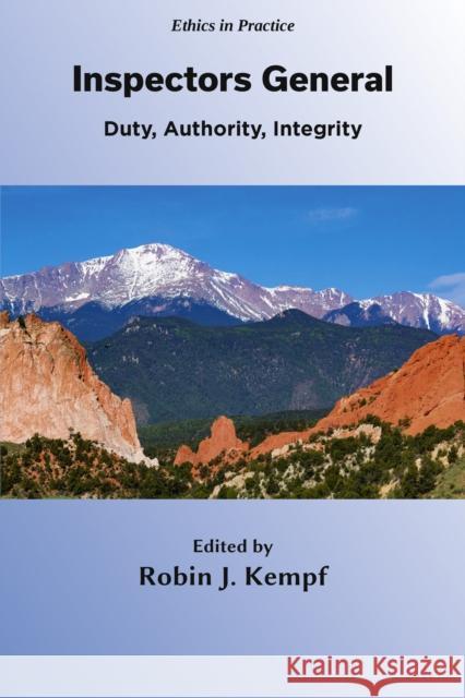 Inspectors General: Duty, Authority, Integrity Robin J 9781805928249 Emerald Publishing Limited