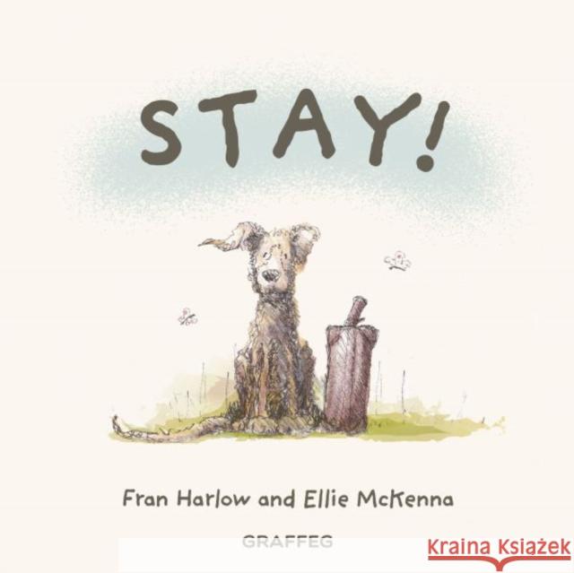 Stay! Fran Harlow 9781805951308