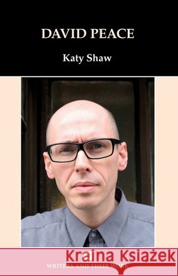 David Peace Katy Shaw 9781805967347