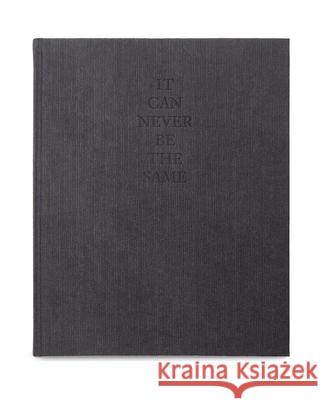It Can Never Be the Same Lorenzo Tugnoli 9781805980025 GOST Books