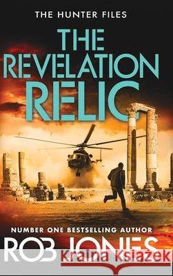 The Revelation Relic Rob Jones 9781806000050 Boldwood Books Ltd