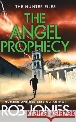The Angel Prophecy Rob Jones 9781806000357 Boldwood Books Ltd